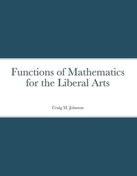 Cover image for Functions of Mathematics for the Liberal Arts