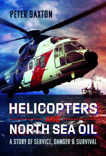 Cover image for Helicopters and North Sea Oil