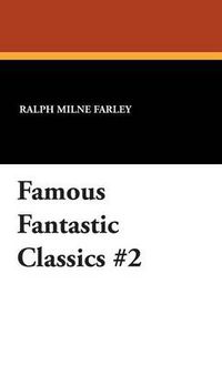 Cover image for Famous Fantastic Classics #2