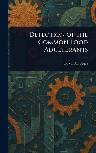 Cover image for Detection of the Common Food Adulterants
