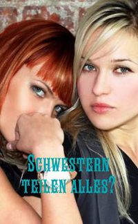 Cover image for Schwestern Teilen Alles