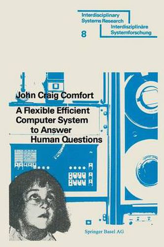 Cover image for A Flexible Efficient Computer System to Answer Human Questions: The DL*-Programming Language for Artificial Intelligence Applications