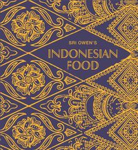 Cover image for Sri Owen's Indonesian Food