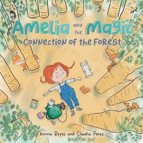 Cover image for Amelia and the Magic Connection of the Forest: A Book About the Unity and Wisdom of the Forest