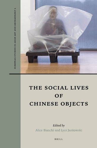 Cover image for The Social Lives of Chinese Objects