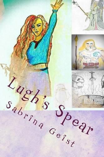 Cover image for Lugh's Spear: A Sirona's Quest Novel