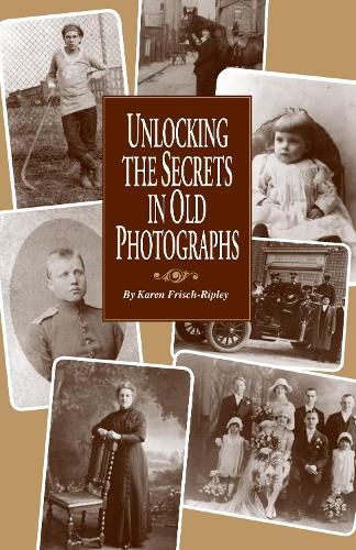 Cover image for Unlocking the Secrets in Old Photographs