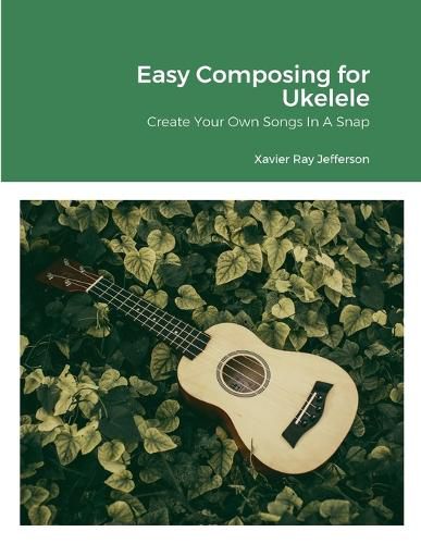 Cover image for Easy Composing for Ukelele