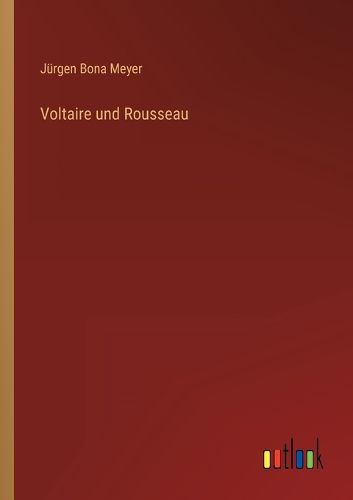 Cover image for Voltaire und Rousseau