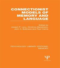 Cover image for Connectionist Models of Memory and Language (PLE: Memory)