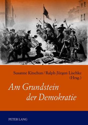 Cover image for Am Grundstein Der Demokratie: Erinnerungskultur Am Beispiel Des Friedhofs Der Maerzgefallenen in Berlin-Friedrichshain