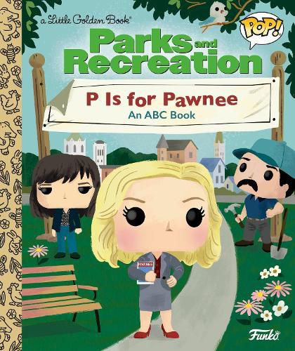 Cover image for Parks and Recreation: P is for Pawnee: An ABC Book (Funko Pop!)