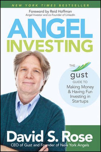 Cover image for Angel Investing: The Gust Guide to Making Money and Having Fun Investing in Startups