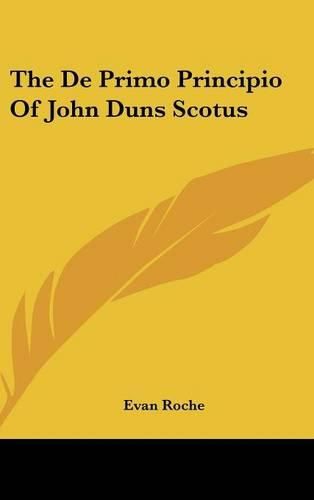 Cover image for The de Primo Principio of John Duns Scotus