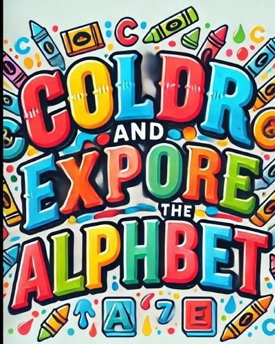 Cover image for Color and Explore the Alphabet Coloring Book