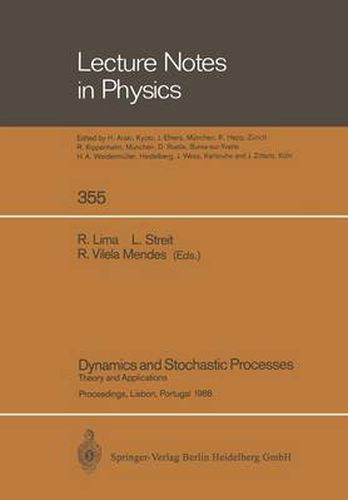 Cover image for Dynamics and Stochastic Processes: Theory and Applications. Proceedings of a Workshop Held in Lisbon, Portugal October 24-29, 1988