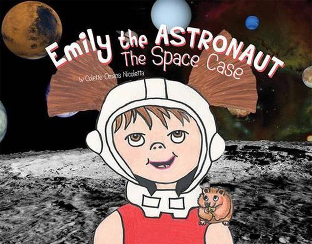 Cover image for Emily the Astronaut: The Space Case