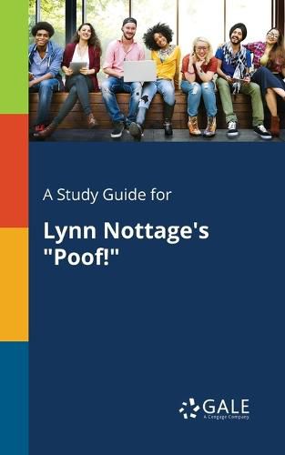 A Study Guide for Lynn Nottage's Poof!