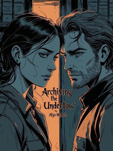 Cover image for Archiving the Undertow