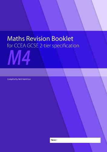 Cover image for Maths Revision Booklet M4 for CCEA GCSE 2-tier Specification