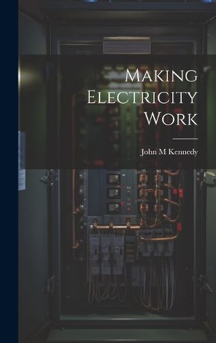 Cover image for Making Electricity Work