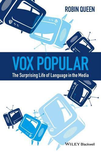 Cover image for Vox Popular: The Surprising Life of Language in the Media