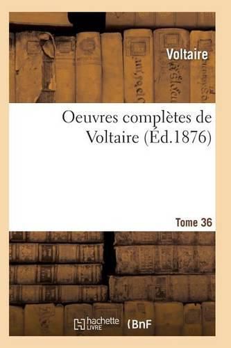 Cover image for Oeuvres Completes de Voltaire. Tome 36