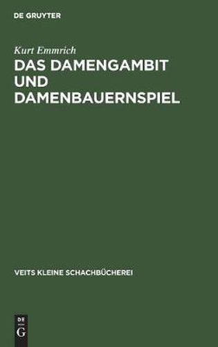 Cover image for Das Damengambit Und Damenbauernspiel