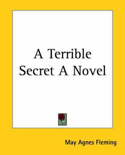 Cover image for A Terrible Secret A Novel