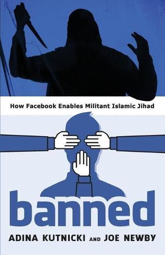 Cover image for Banned: How Facebook Enables Militant Islamic Jihad