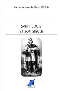 Cover image for Saint Louis et son si cle