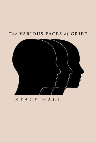 Cover image for The Various Faces of Grief