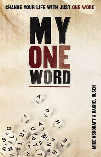 Cover image for My One Word: Change Your Life With Just One Word