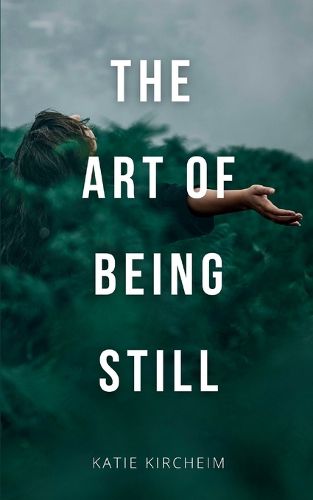 Cover image for The Art of Being Still