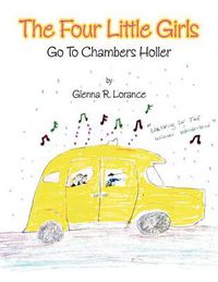 Cover image for The Four Little Girls: Go to Chambers Holler