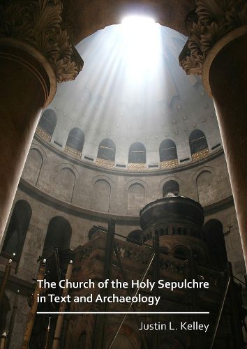 Cover image for The Church of the Holy Sepulchre in Text and Archaeology