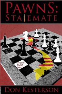 Cover image for Pawns: Stalemate: The Behind the Scenes Story: From ground troops in Vietnam up through the Tet Offensive