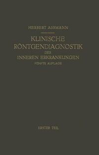 Cover image for Die Klinische Roentgendiagnostik der Inneren Erkrankungen