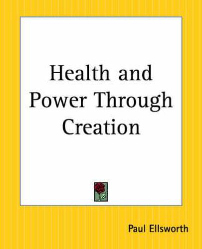 Cover image for Health and Power Through Creation