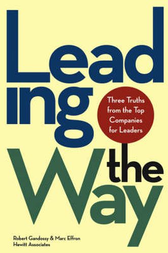 Cover image for Leading the Way: Three Truths from the Top Companies for Leaders