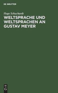 Cover image for Weltsprache und Weltsprachen an Gustav Meyer