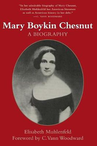 Mary Boykin Chesnut: A Biography