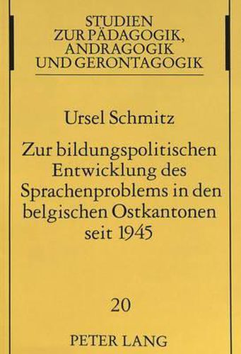 Cover image for Zur Bildungspolitischen Entwicklung Des Sprachenproblems in Den Belgischen Ostkantonen Seit 1945