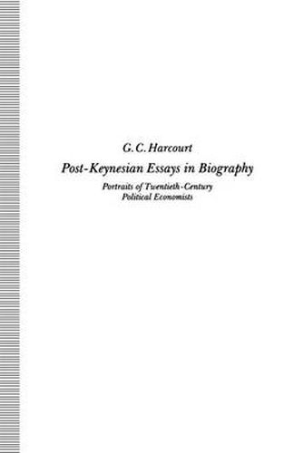 Cover image for Post-Keynesian Essays in Biography: Portraits of Twentieth-Century Political Economists