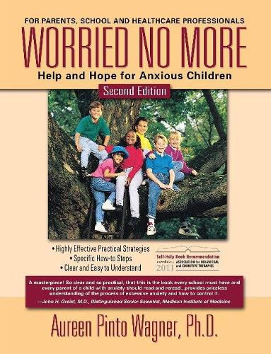 Cover image for Worried No More: Help and Hope for Anxious Children