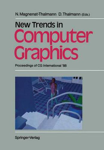 Cover image for New Trends in Computer Graphics: Proceedings of CG International '88