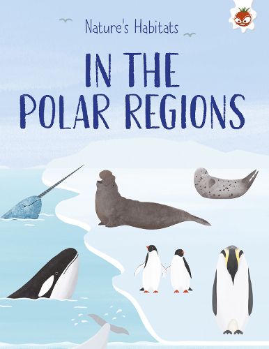 Cover image for Nature's Habitats: In the Polar Regions