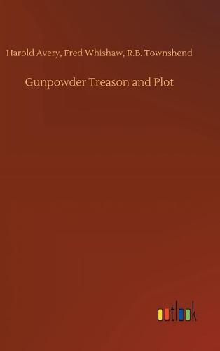 Cover image for Gunpowder Treason and Plot