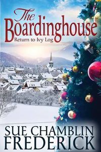 Cover image for The Boardinghouse: A Return To Ivy Log