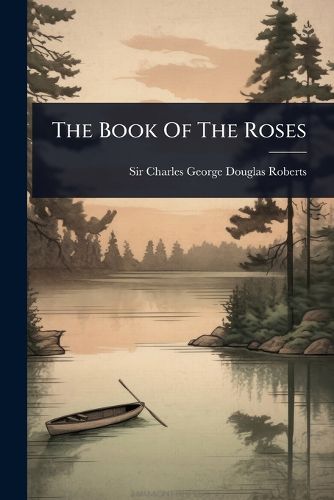 Cover image for The Book Of The Roses